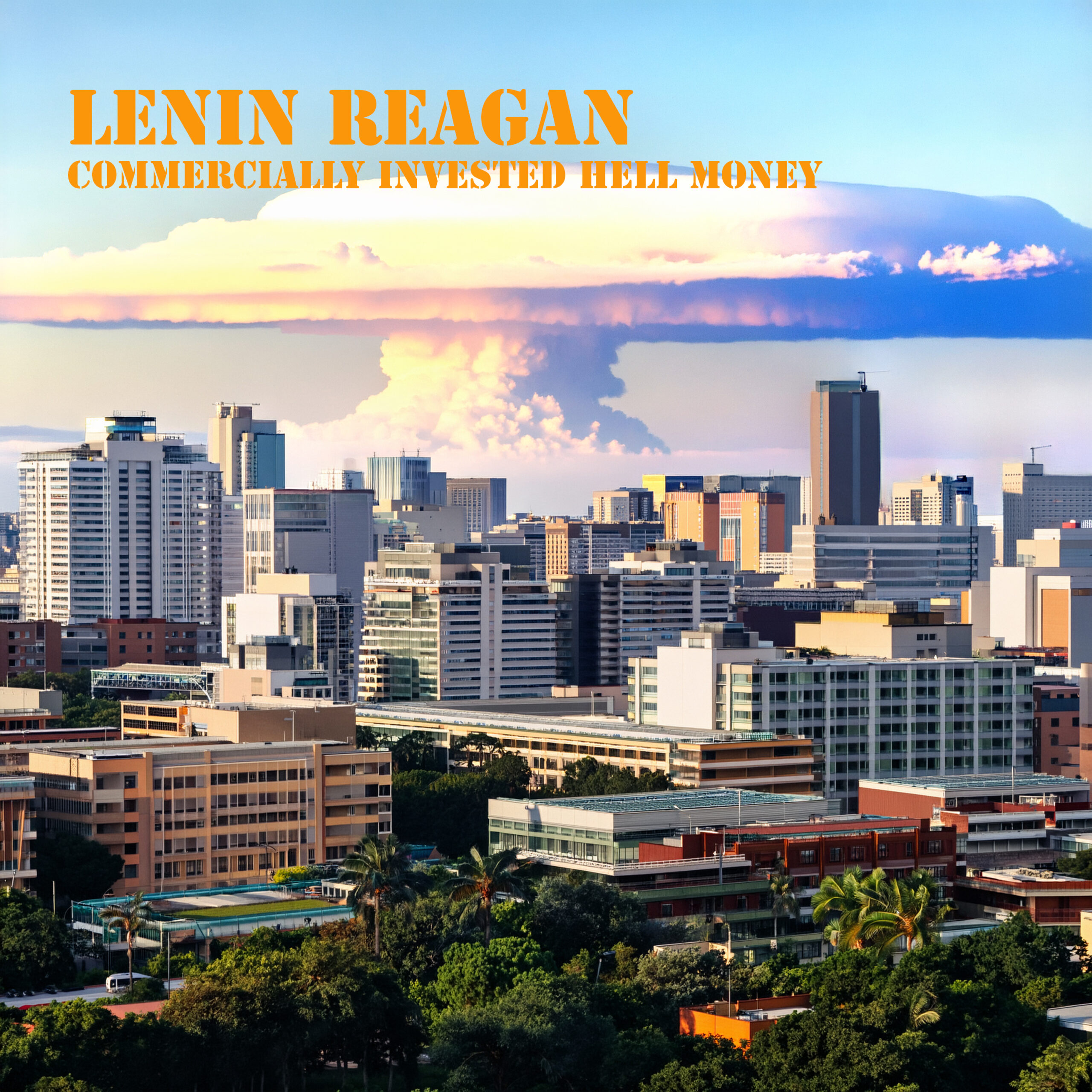 Lenin Reagan: Commercially Invested Hell Money (2026)